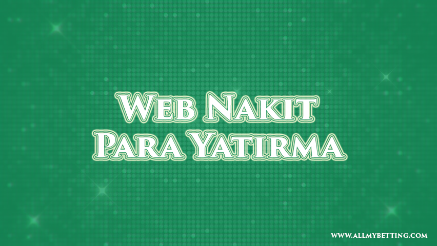 web nakit para yatırma